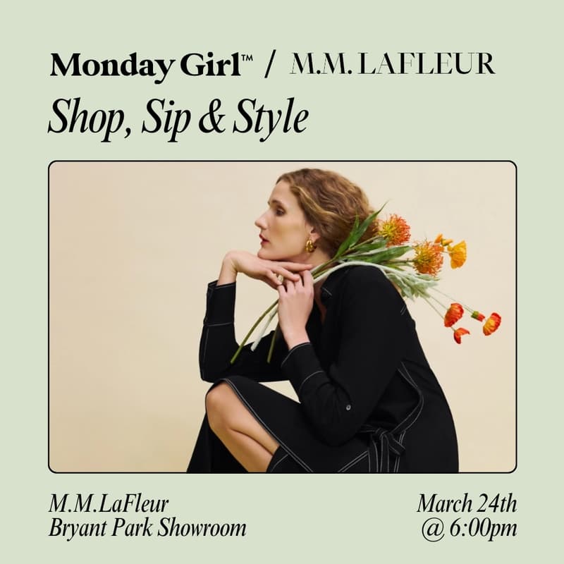 Cover Image for NEW YORK CITY Member Meetup: Shop, Sip & Style with M.M.LaFleur 💃