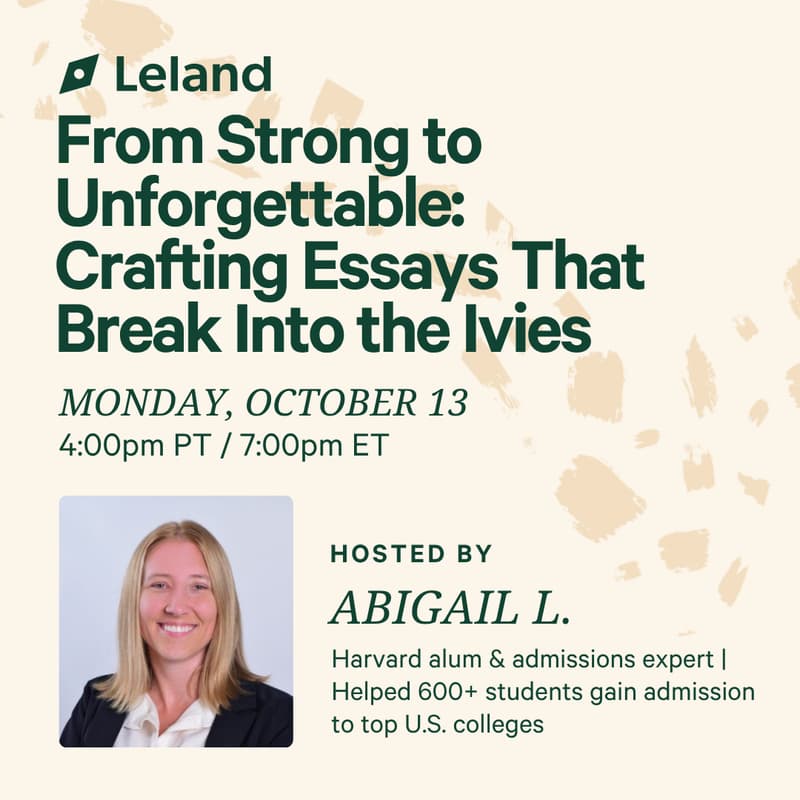 Cover Image for From Strong to Unforgettable: Crafting Essays That Break Into the Ivies