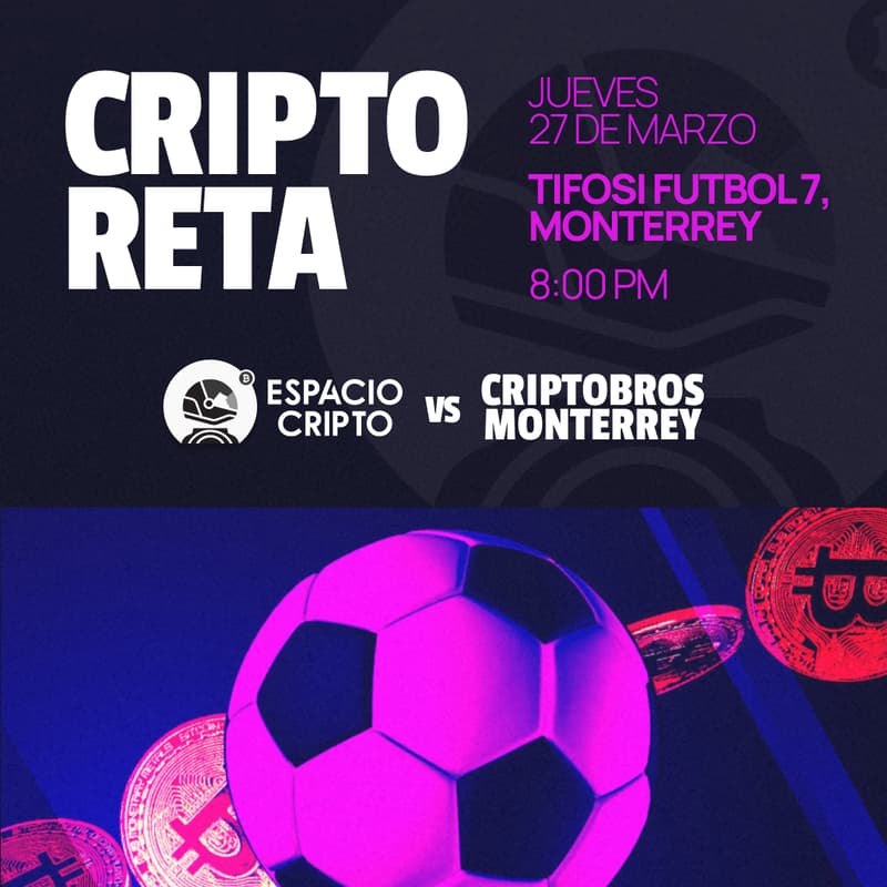 Foto de portada de Cripto Reta: Espacio Cripto vs Criptobros Mty