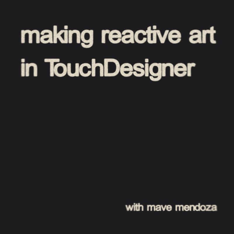 Cover Image for Make Reactive Art in TouchDesigner