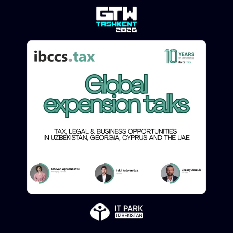 Cover Image for Global Expansion Talks: Tax, Legal & Business Opportunities in Uzbekistan, Georgia, Cyprus and the UAE
