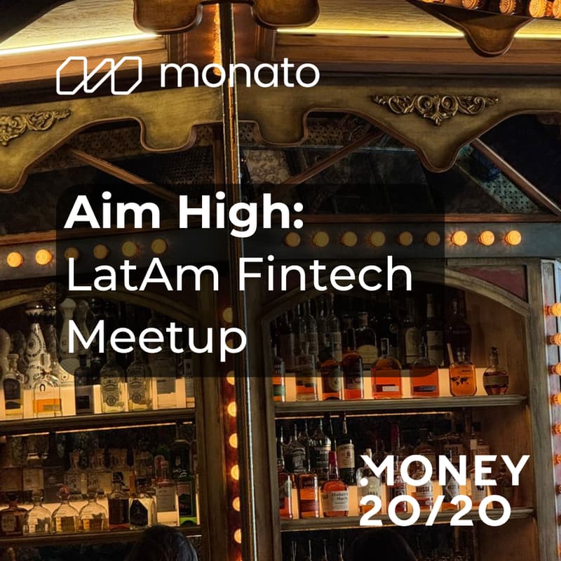 Cover Image for Aim High: LatAm Fintech Meetup By Monato