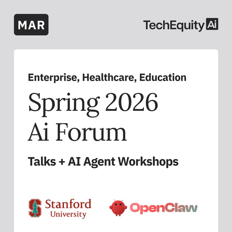 Cover Image for Spring 2026 Ai Forum: Talks + AI Agent Workshops, Ft Stanford & OpenClaw