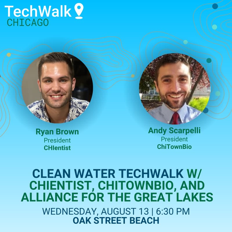 Cover Image for Clean Water TechWalk | Chicago, 8/13 w/ CHIentist, ChiTownBio, and Alliance for the Great Lakes