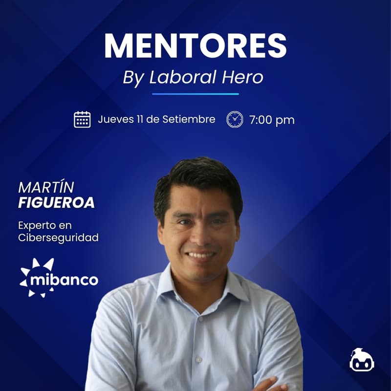 Cover Image for Mentores by Laboral Heros #02 Martín Figueroa. MIBANCO
