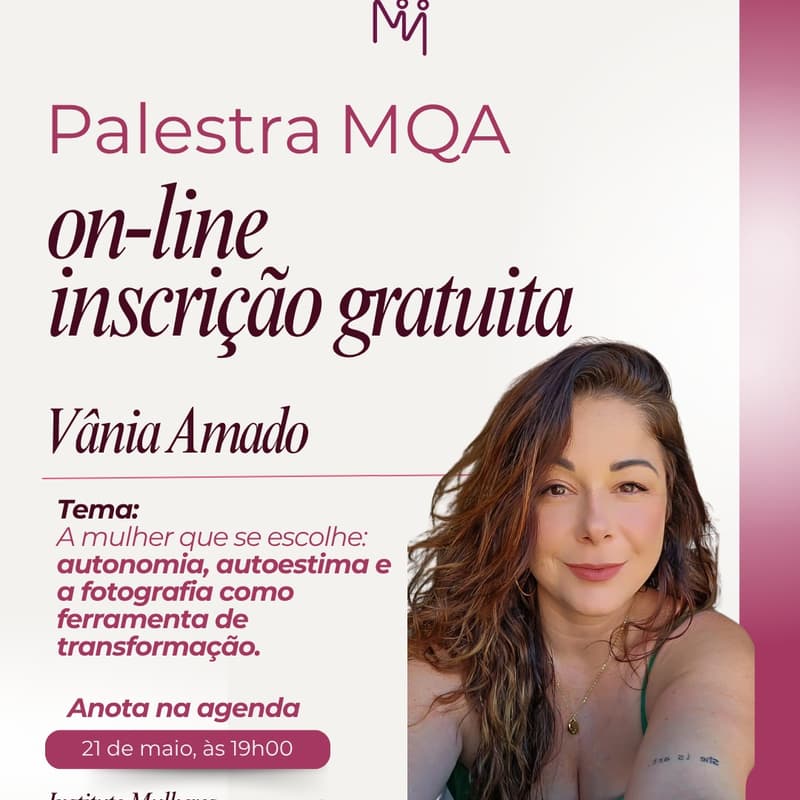 Cover Image for 🎯Palestra: A mulher que se escolhe: autonomia, autoestima e a fotografia como ferramenta de transformação com Vania Amado