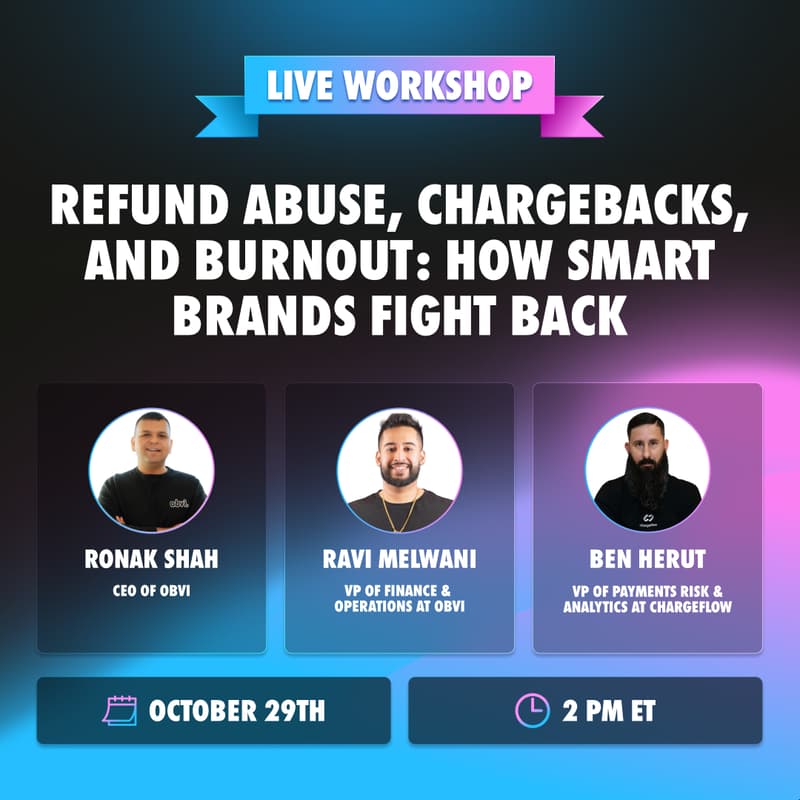 Cover Image for Refund Abuse, Chargebacks, and Burnout: How Smart Brands Fight Back
