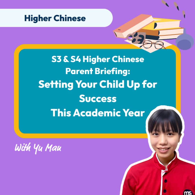 Cover Image for Secondary 3 & 4 Higher Chinese Parent Briefing: Setting Your Child Up for Success This Academic Year