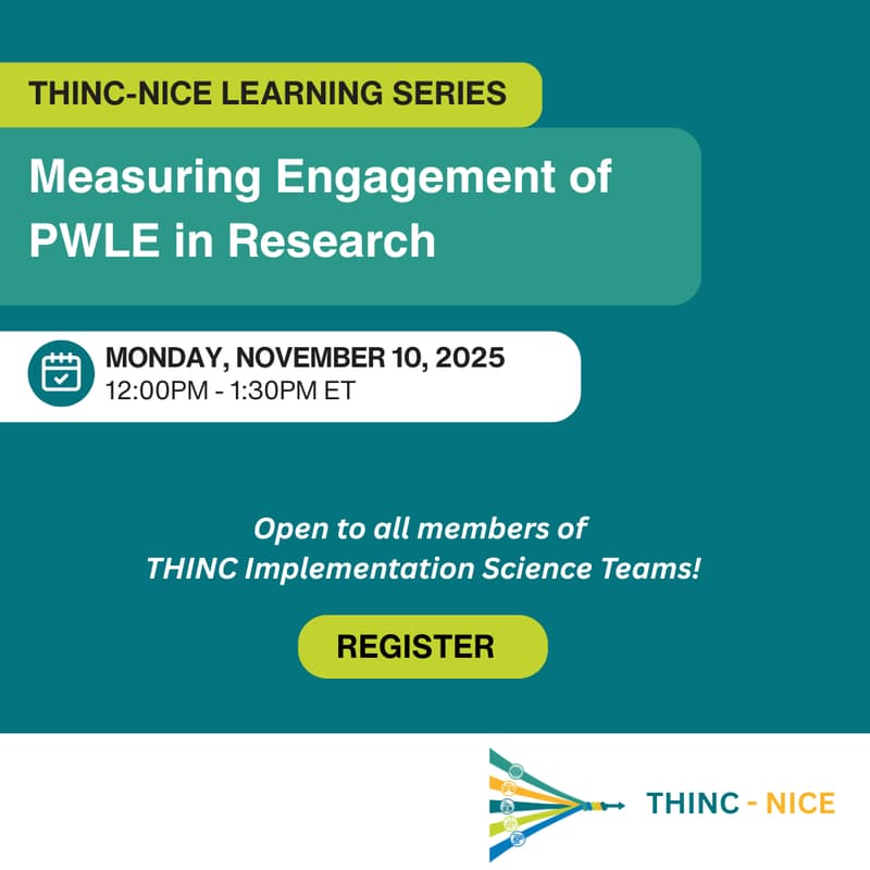 Cover Image for THINC-NICE Learning Series: Measuring Engagement of People with Lived Experience in Research