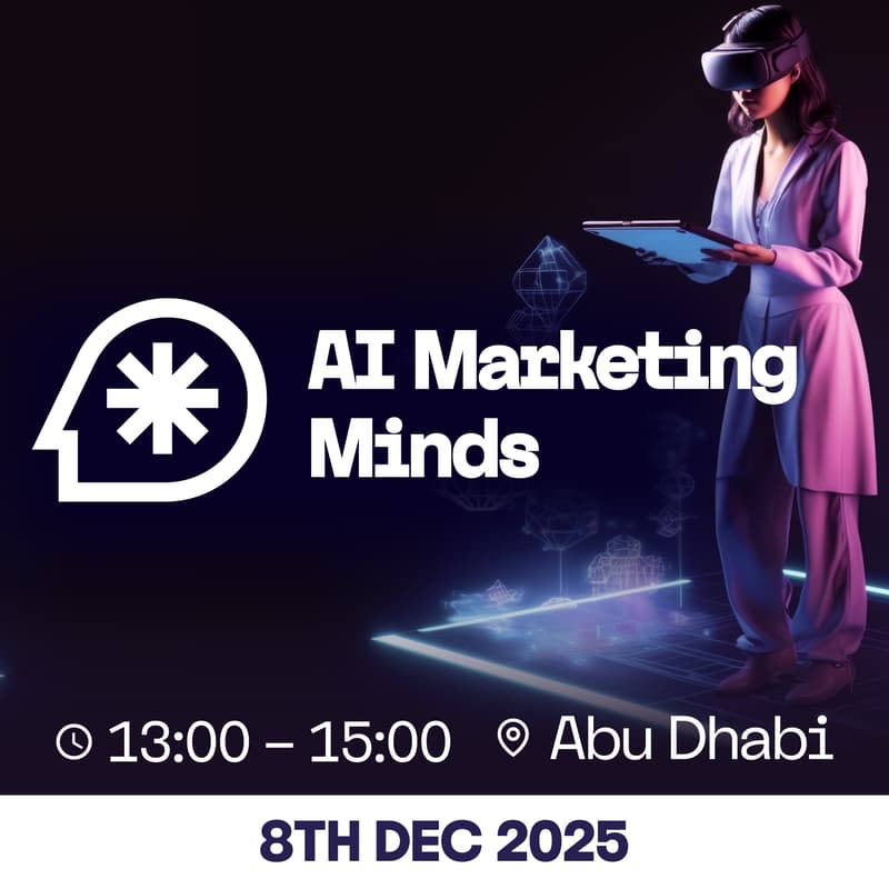 Cover Image for AI Marketing Minds: Abu Dhabi Edition