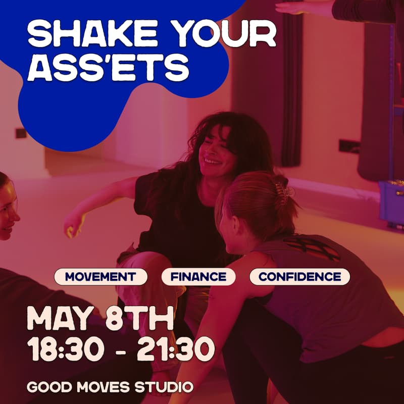 Cover Image for SHAKE YOUR ASS’ETS: Move your body. Grow your money.