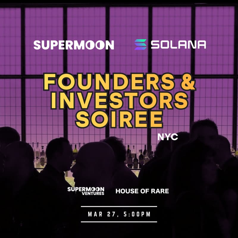 Cover Image for Founders & Investors Soiree | NYC | Supermoon & Solana