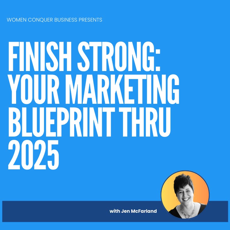 Cover Image for Finish Strong: Your Marketing Blueprint thru 2025