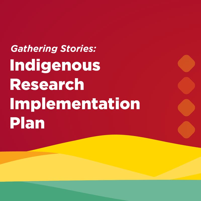 Cover Image for Indigenous Research Implementation Plan - Virtual Session