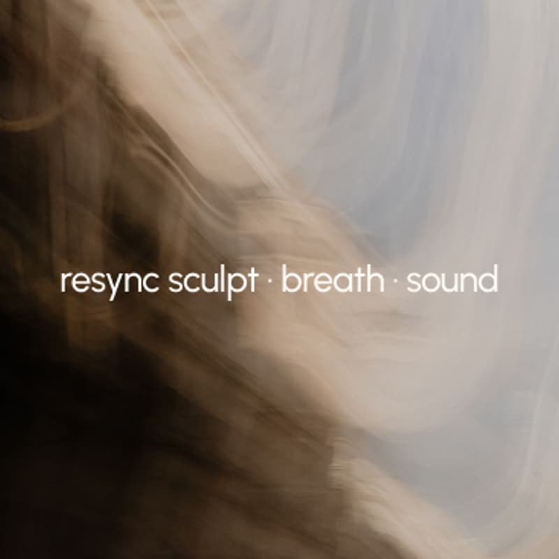 Cover Image for resync sculpt · breath · sound