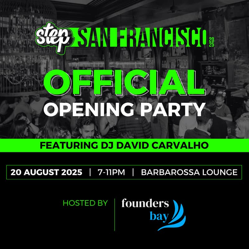 Cover Image for Step SF Opening Party | Hosted by Founders Bay