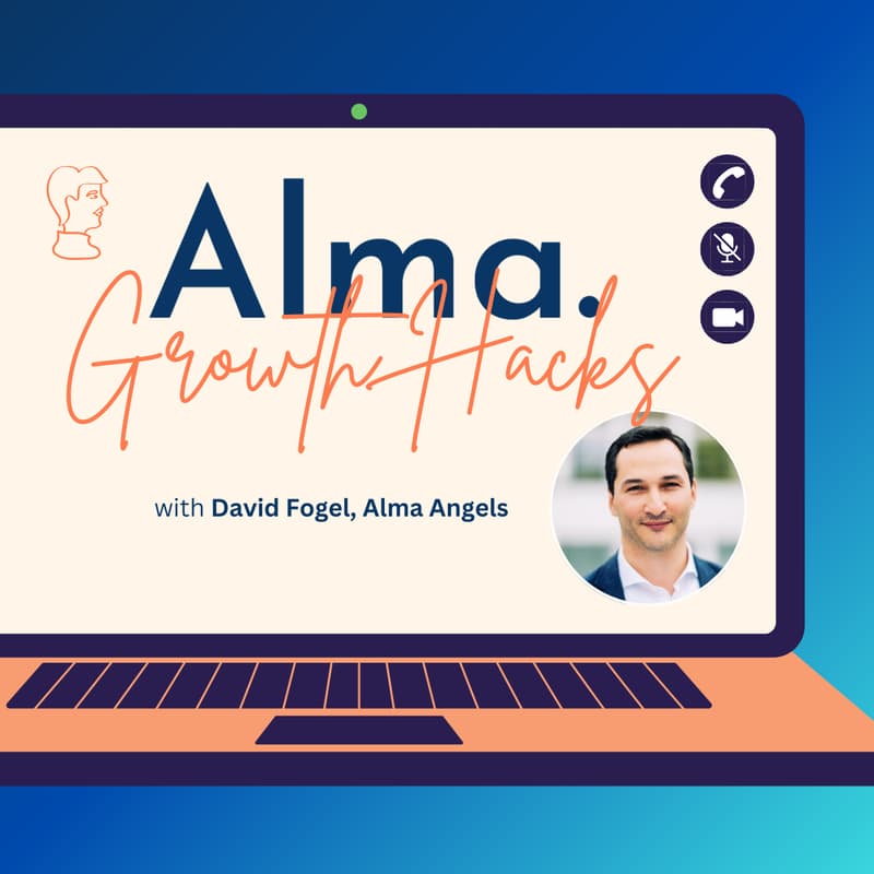Cover Image for Alma Growth Hacks | Building your cap table with David Fogel