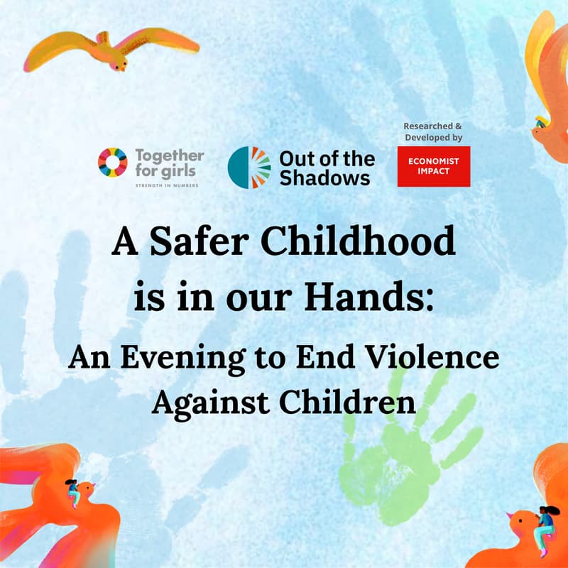 Cover Image for A Safer Childhood is in our Hands: An Evening to End Violence Against Children.