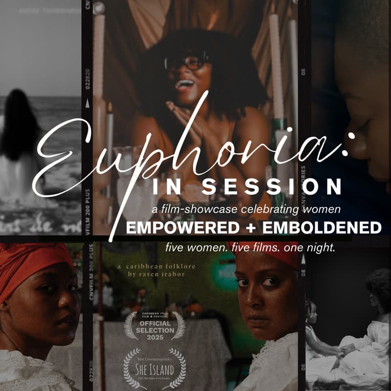 Cover Image for Euphoria: IN Session | Empowered + Emboldened Film Showcase