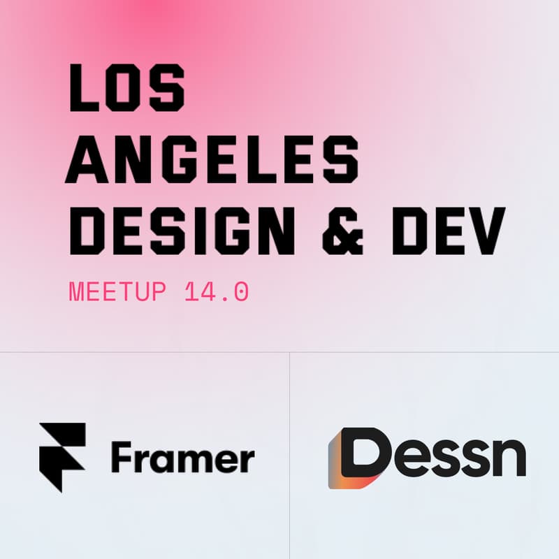 Cover Image for Los Angeles Design & Development Meetup No.14