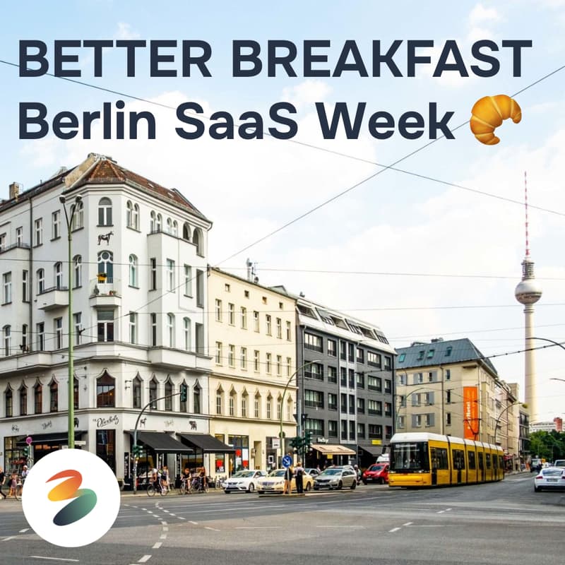 Cover Image for 🥐 better breakfast | Berlin SaaS Week Side Event