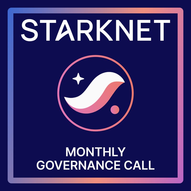 Cover Image for Starknet Monthly Governance Call