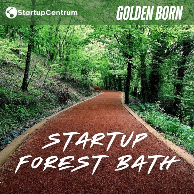 Cover Image for Startup Orman Yürüyüşü – Golden Born Society x StartupCentrum