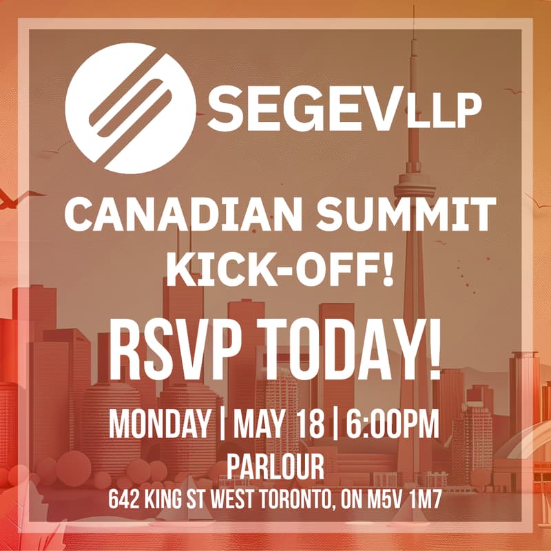 Cover Image for Segev LLP's Canadian Summit Kick-Off!