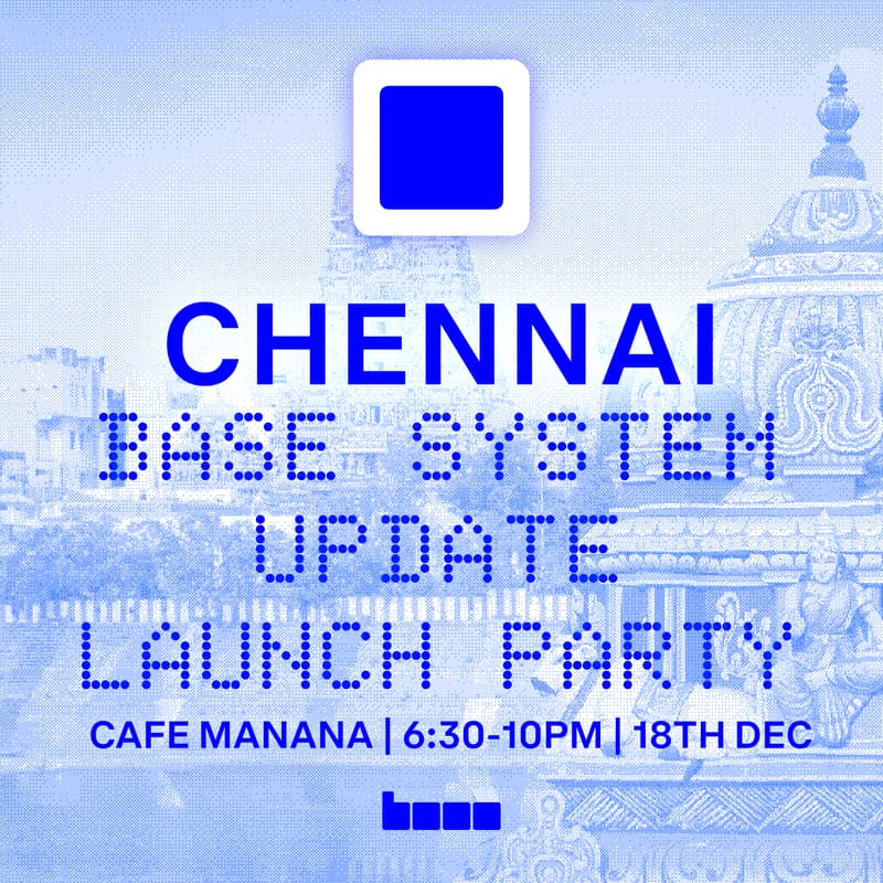 Cover Image for Base System Update: Launch Party Chennai