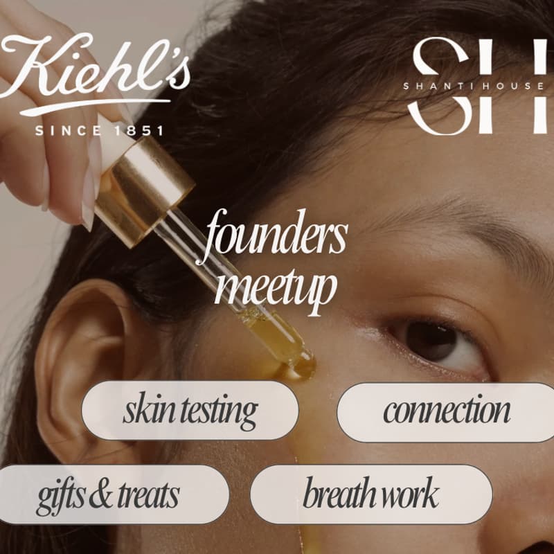 Cover Image for Shanti House Founders Meetup @ Kiehl's