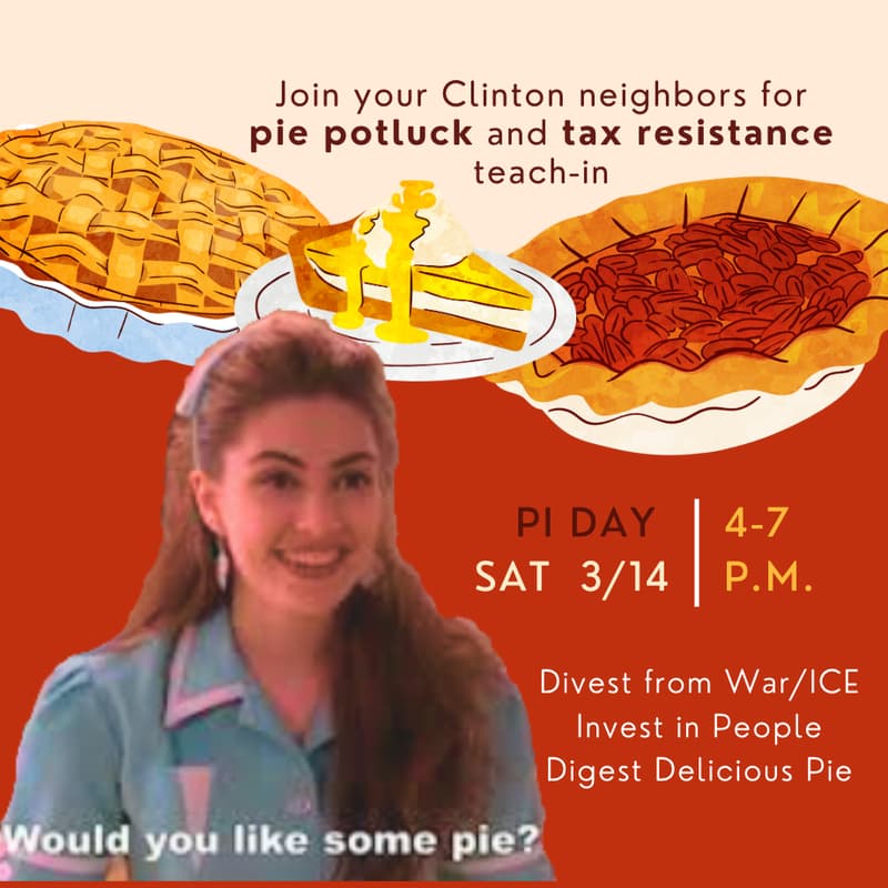 Cover Image for Clinton/Division Neighborhood Tax Resistance Pie Party