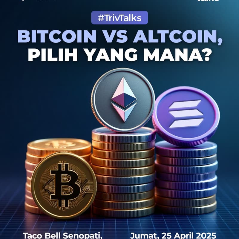 Cover Image for #TRIVTalks : Bitcoin atau Altcoin, Pilih yang Mana?