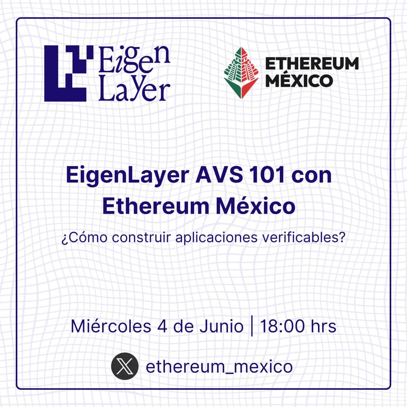 Cover Image for EigenLayer AVS 101 con Ethereum México