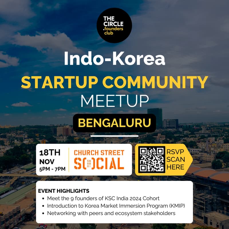 Cover Image for The Circle FC Indo-Korea Startup Community Mixer | Bengaluru Edition