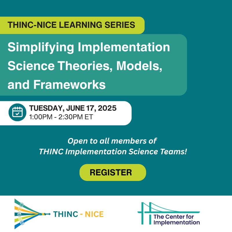 Cover Image for THINC-NICE Learning Series: Simplifying Implementation Science Theories, Models, and Frameworks