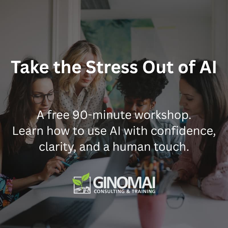 Cover Image for Take the Stress Out of AI: How to Use It with Confidence, Clarity, and a Human Touch