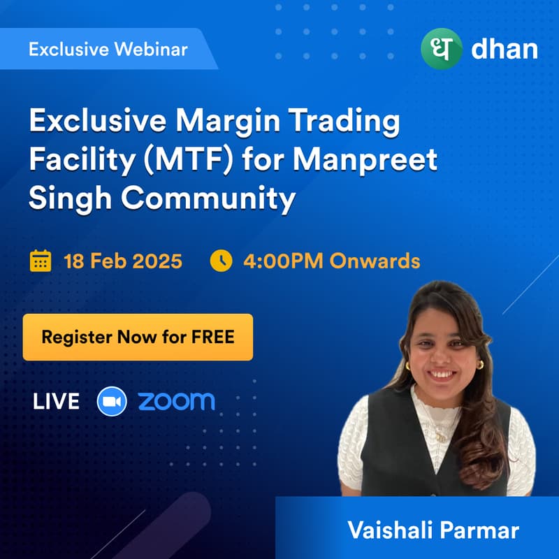 Cover Image for Exclusive Margin Trading Facility (MTF) for Manpreet Singh Community