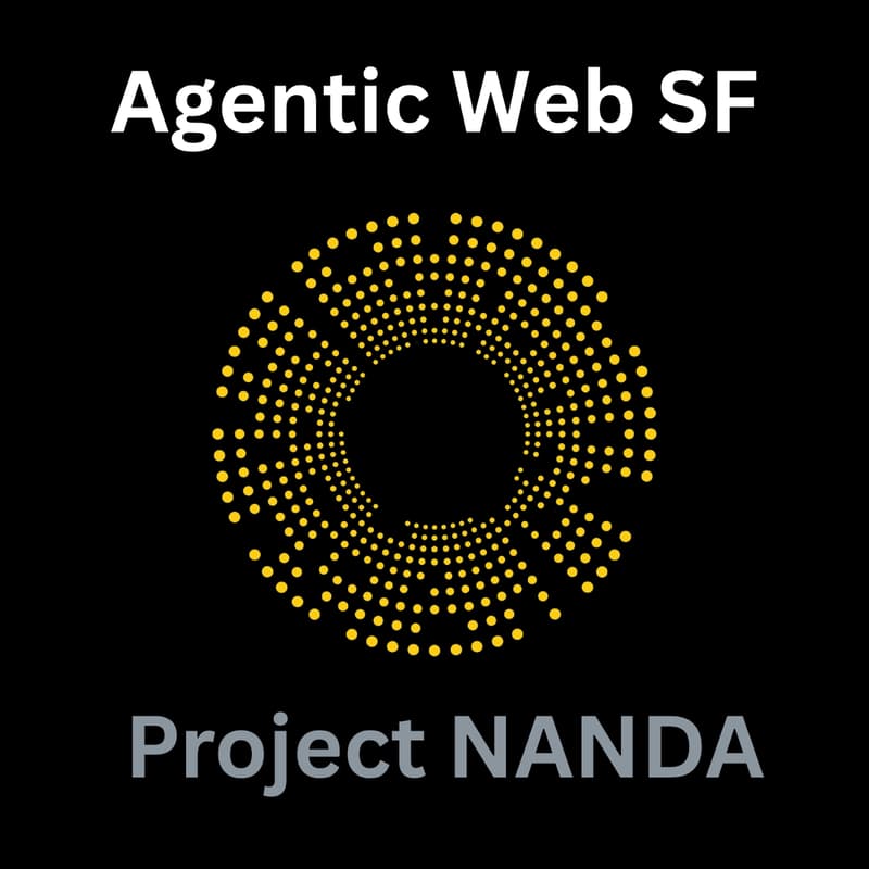 Cover Image for Agentic Web SF: MIT Nanda Workshop, Hack and Tutorials, Fri Aug 1st
