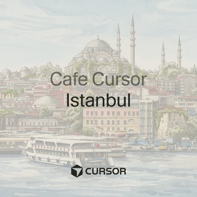 Cover Image for Cafe Cursor Istanbul