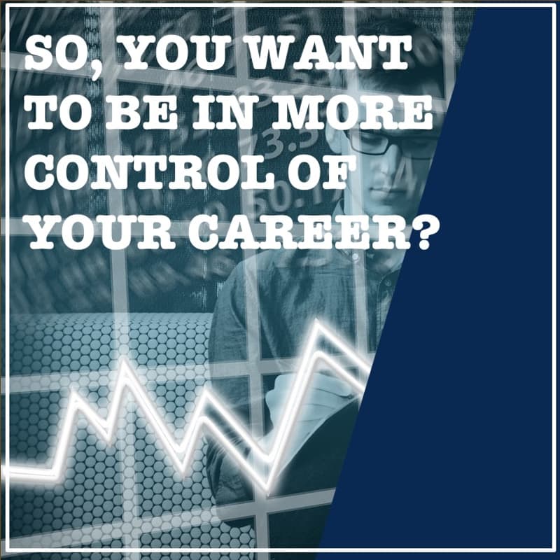 Cover Image for So, you want to be in more control of your career?