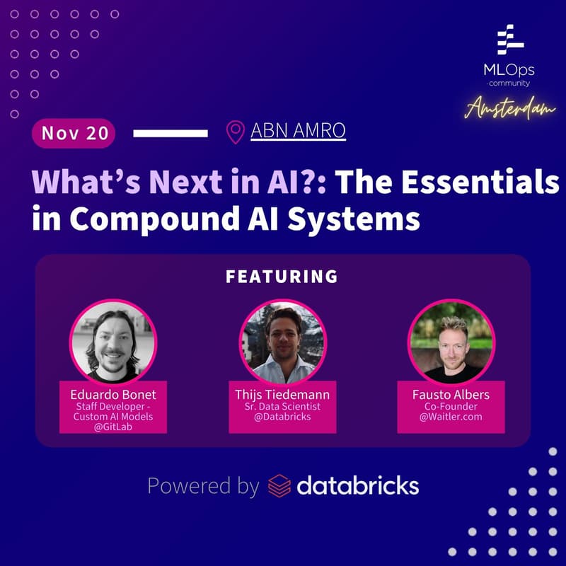 Cover Image for MLOps Community Amsterdam - What’s Next in AI? The Essentials in Compound AI Systems