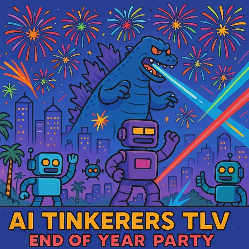 Cover Image for AI Tinkerers Tel Aviv: End of Year Party (feat DeepLearning AI, MCP-UI, CopilotKit, and  AI21)