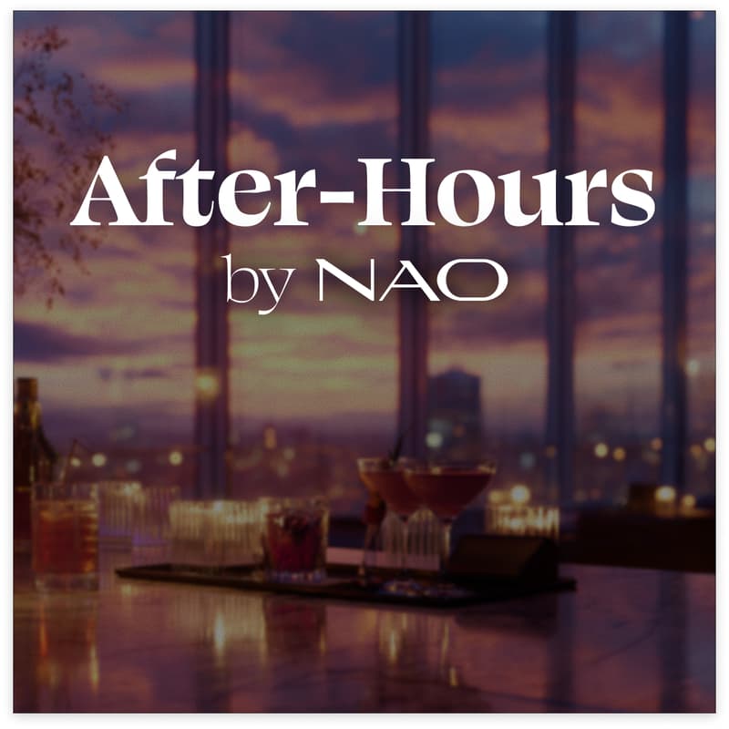 Cover Image for After-Hours by NAO: Rooftop Vibes & Private Markets
