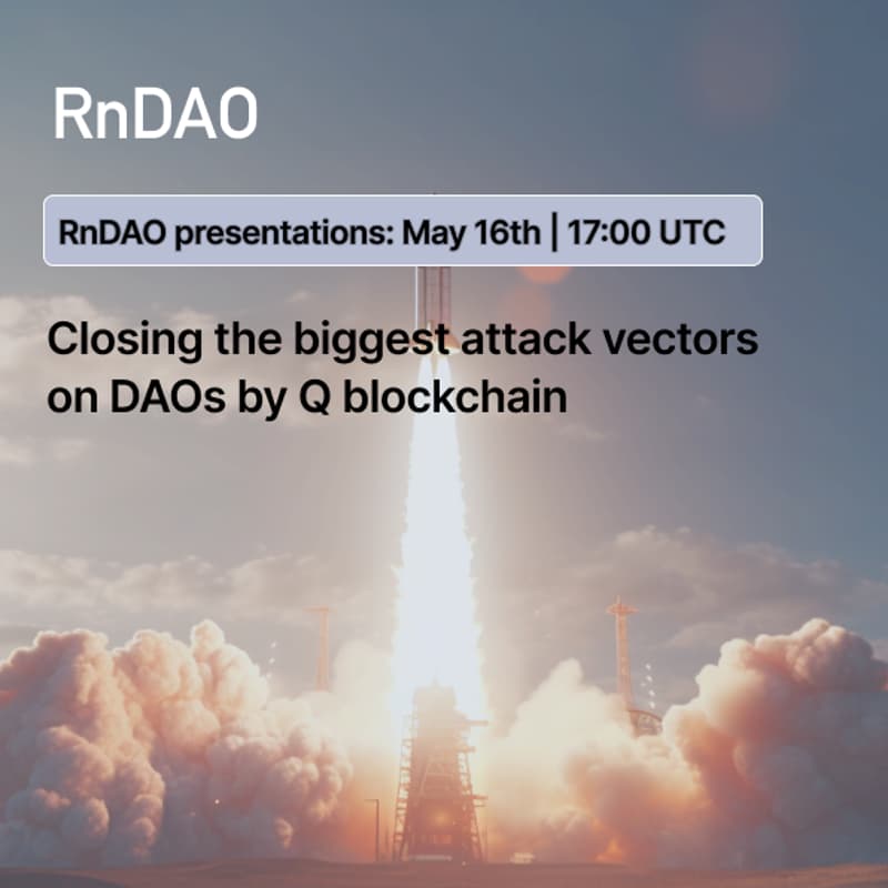 Cover Image for Closing the biggest attack vectors on DAOs by Q blockchain