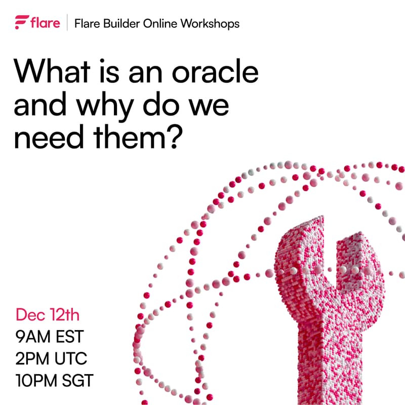 Cover Image for Flare Builder Online Workshops - Session 3: “What is an oracle and why do we need them?”