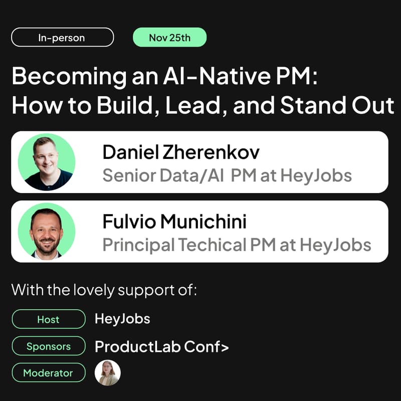 Cover Image for π« HeyJobs: Becoming an AI-Native PM: How to Build, Lead, and Stand Out