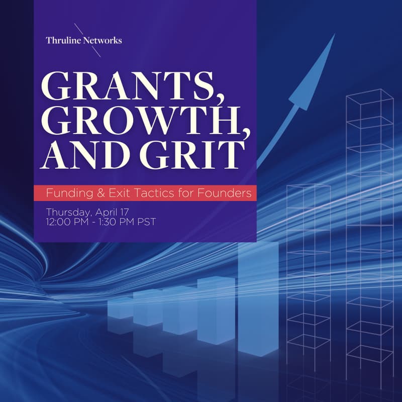 Cover Image for Grants, Growth, and Grit: Funding & Exit Tactics for Founders