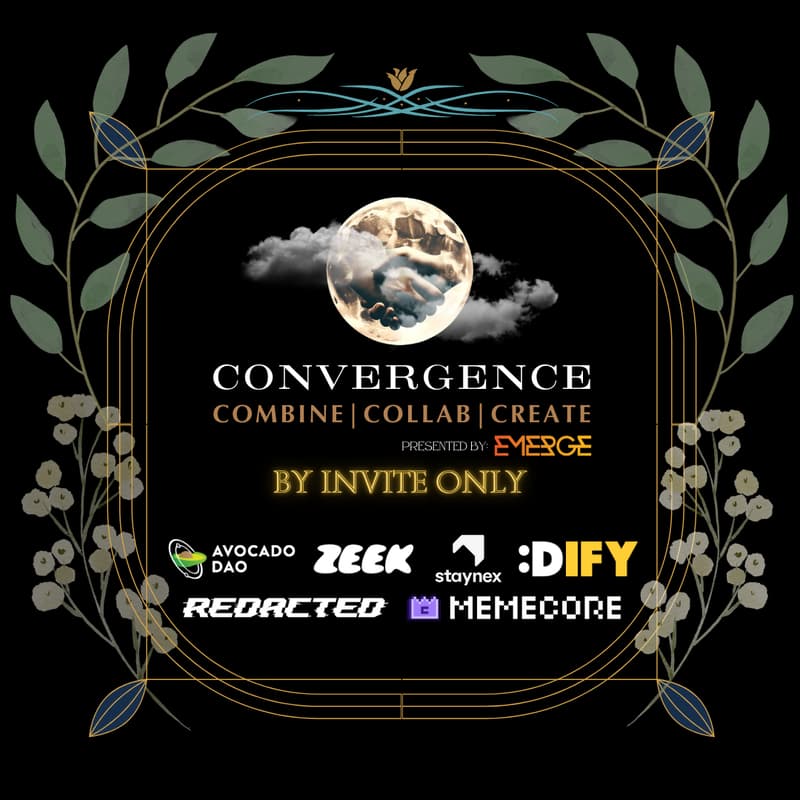 Cover Image for Convergence by EMERGE Group, Avocado DAO, Memecore, Staynex, REdacted, Zeek, and DIFY 