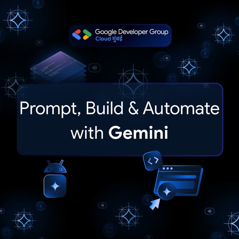 Cover Image for Prompt, Build & Automate with Gemini