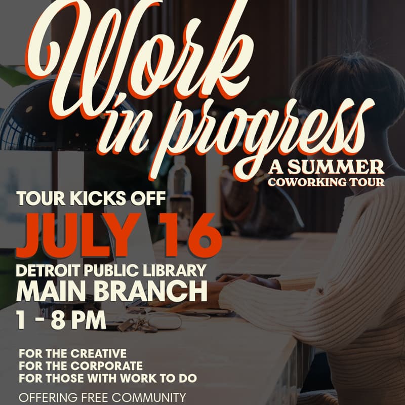 Cover Image for WORK IN PROGRESS: A Summer Co-Working Series